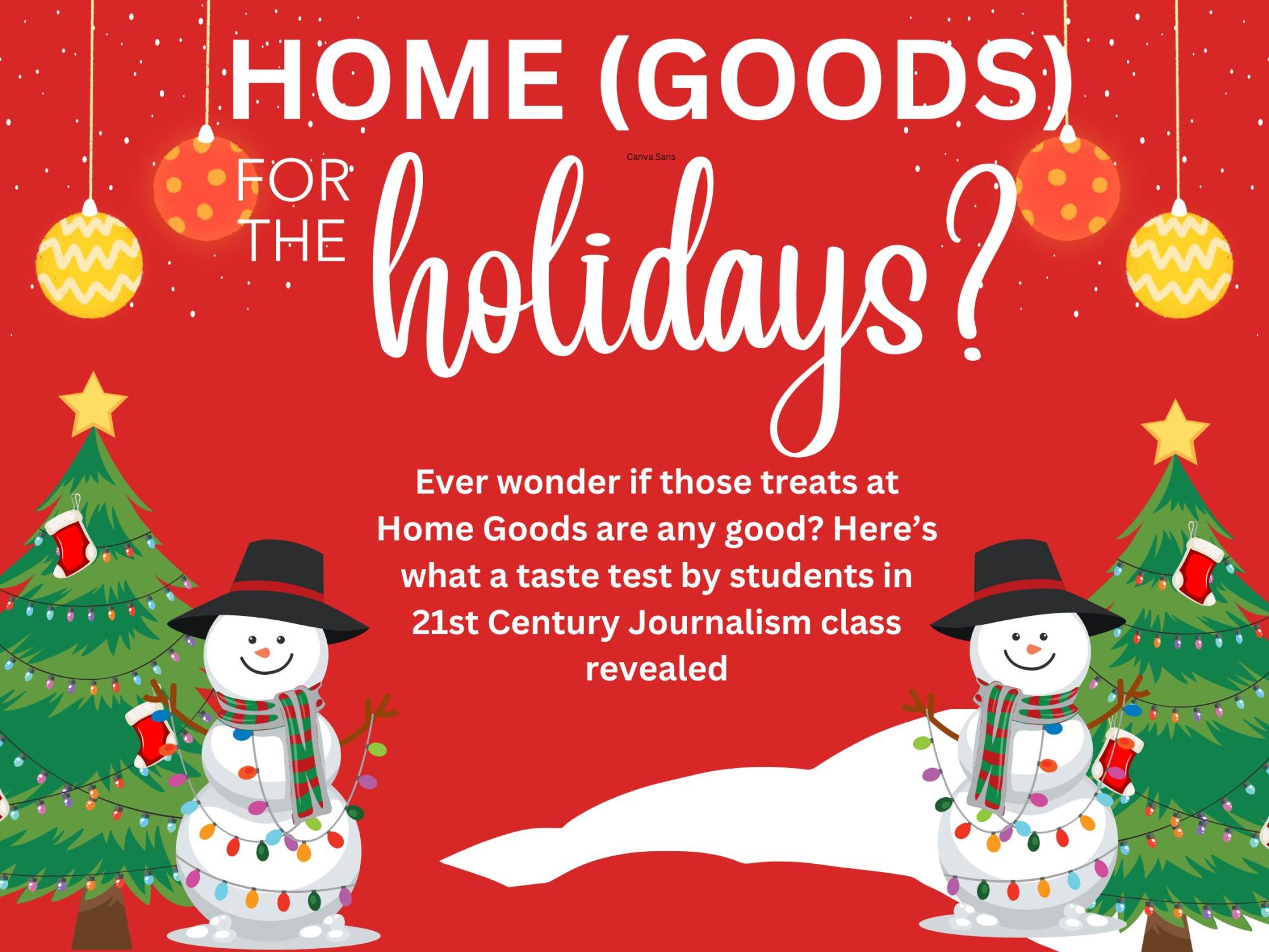 Review Home Goods holiday treats Mill Valley News